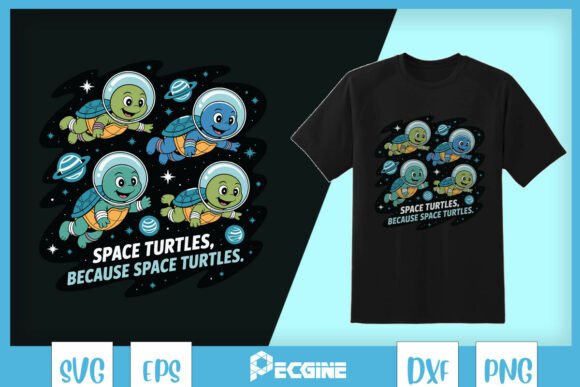 Download Space Turtles Because Funny Animal SVG - Animal Collection